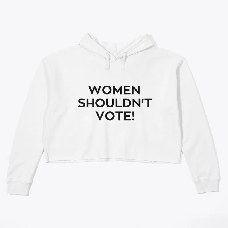 Women Shouldn’t Vote design