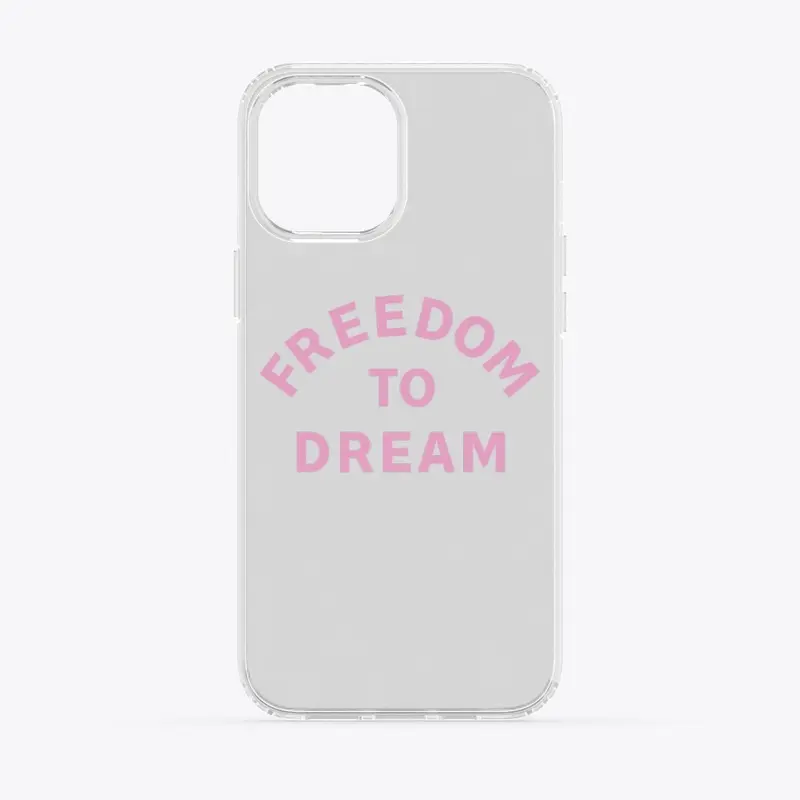 FREEDOM TO DREAM DESIGN