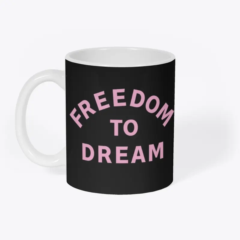 FREEDOM TO DREAM DESIGN