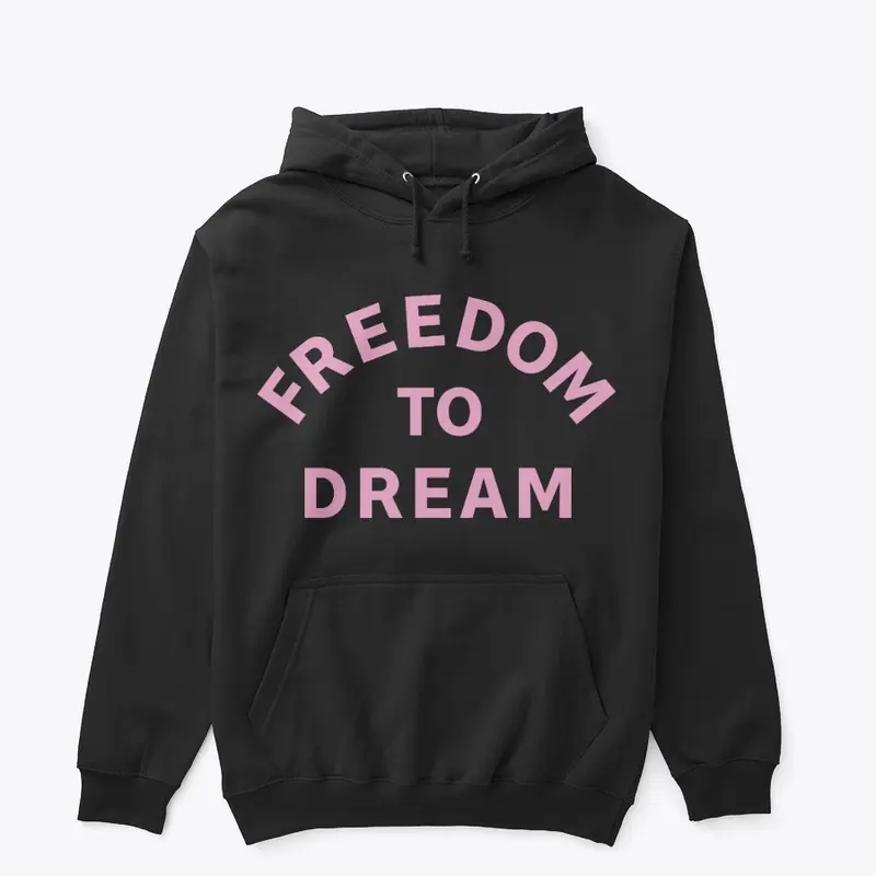 FREEDOM TO DREAM DESIGN