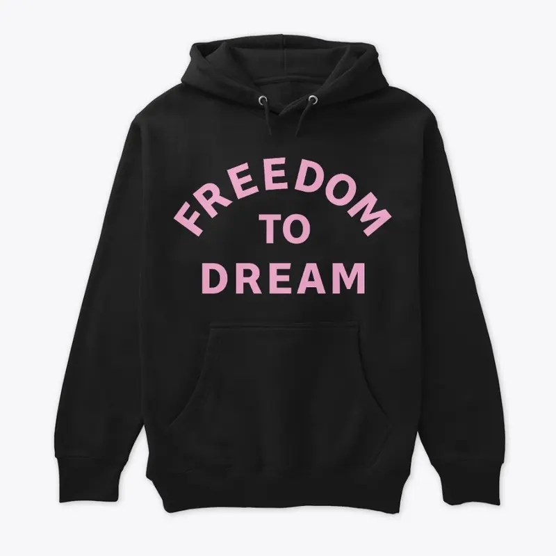 FREEDOM TO DREAM DESIGN