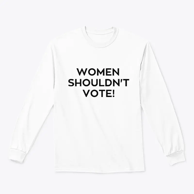 Women Shouldn’t Vote design