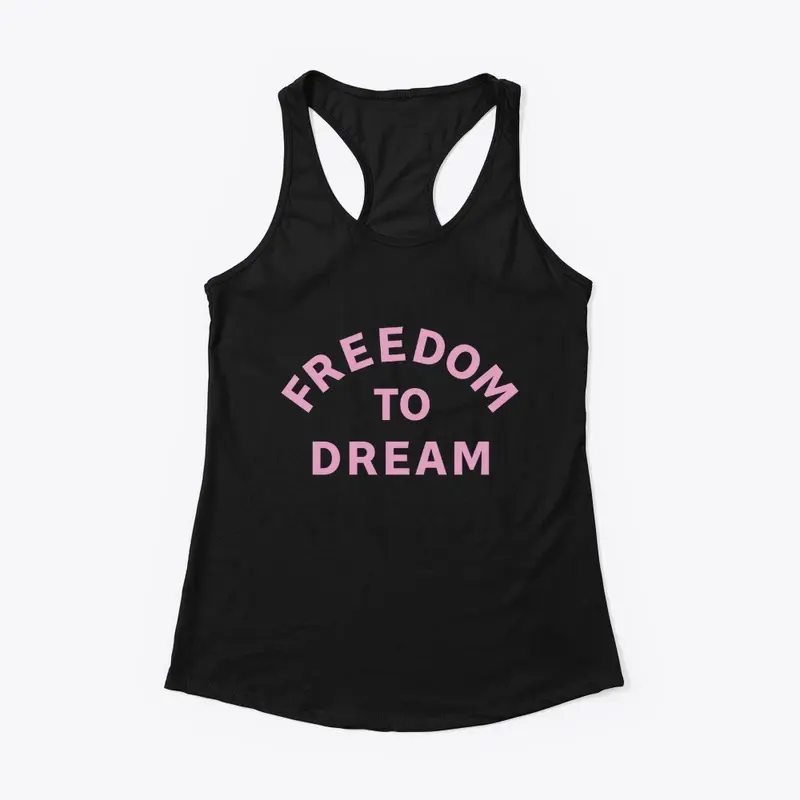 FREEDOM TO DREAM DESIGN