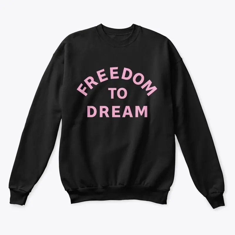 FREEDOM TO DREAM DESIGN